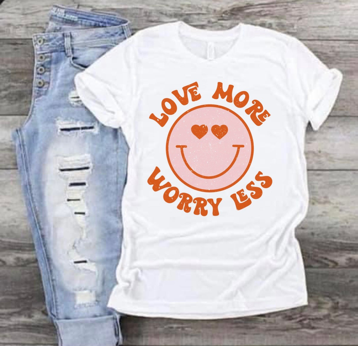 Love More Worry Less with Smiley Face